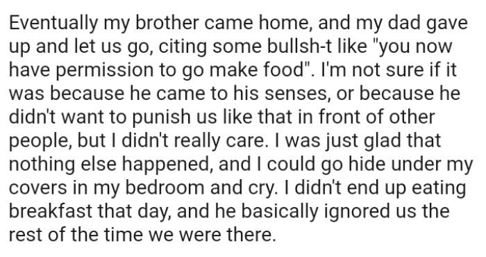 The OP's not sure if it was because he came to his senses or because he didn't want to punish them like that in front of other people