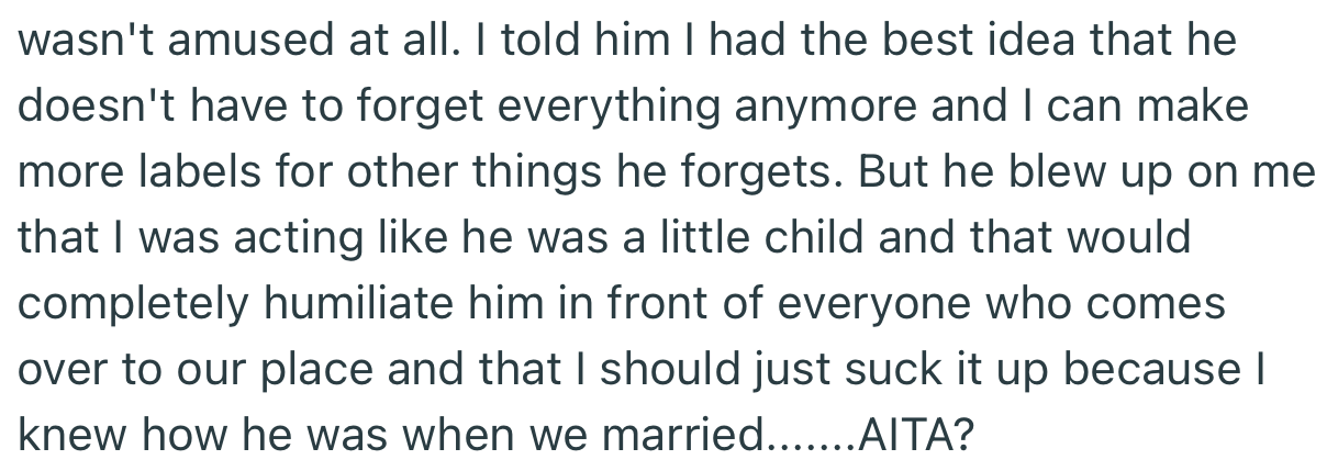 When OP’s husband came back home, he wasn’t amused one bit