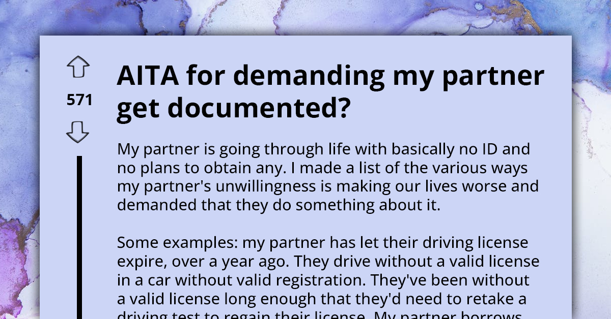 Redditor Demands Their Partner Gets Documented Because Their Lack Of ID Is Causing Problems