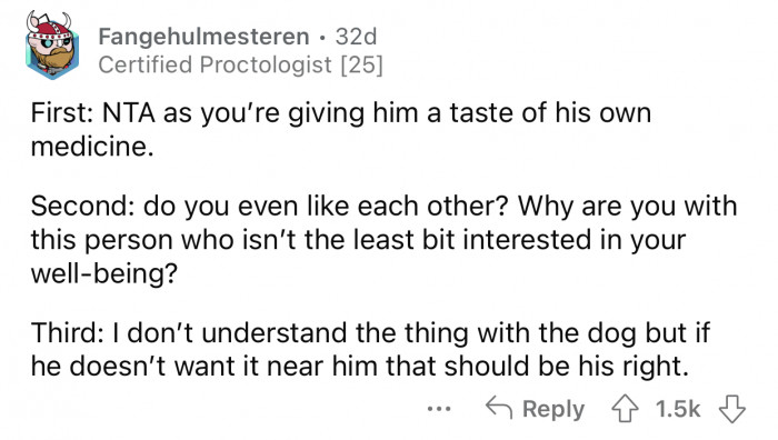 OP is only giving her boyfriend a taste of his own medicine.