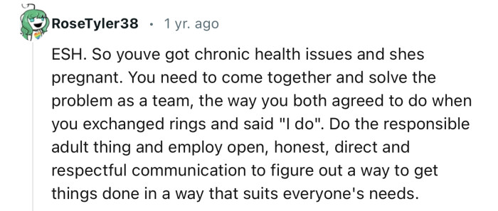 “Employ open, honest, direct, and respectful communication to figure out a way to get things done.”