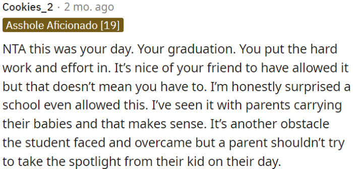 On this special day, a parent shouldn't try to take the spotlight from their child