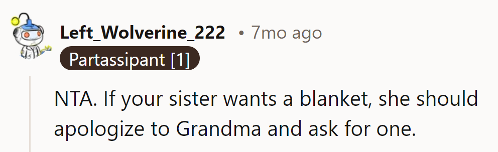 If His Sister Wants a Blanket, She Should Cozy Up to Grandma with an Apology First.