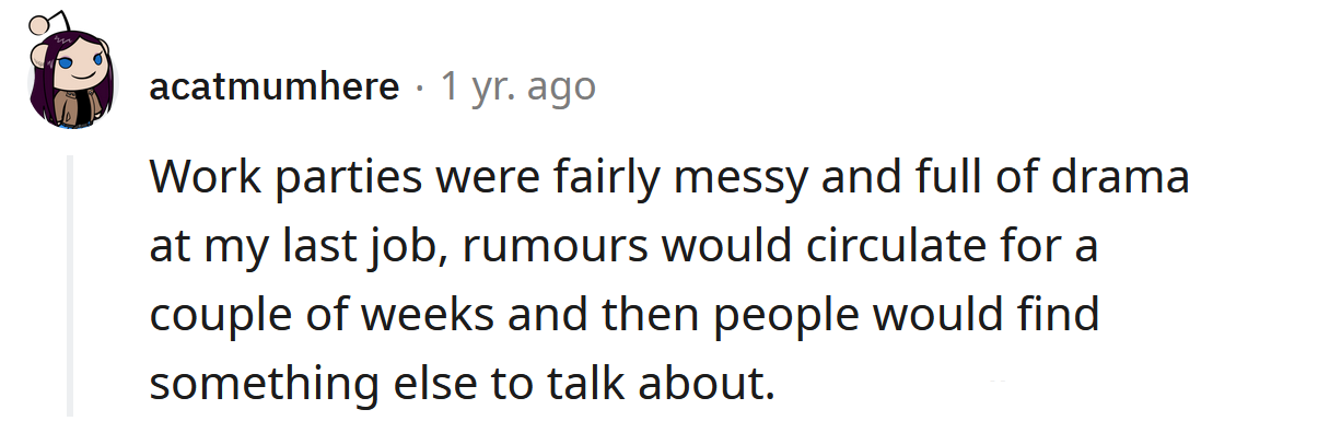 They will find something else to talk about eventually.