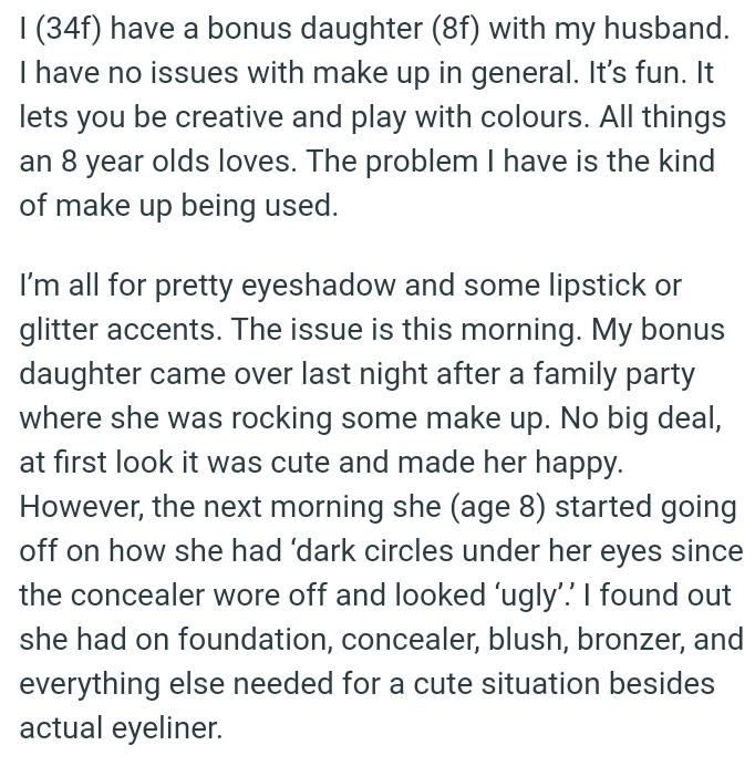 OP's bonus daughter came over after a family party where she was rocking some makeup