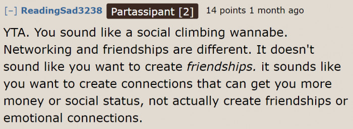 This person needs to understand the difference between making connections and friendships.