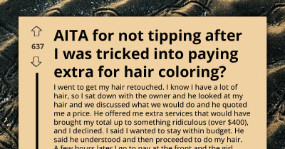Salon Owner Adds Secret Charge For “Extra Product” Then Demands A Tip
