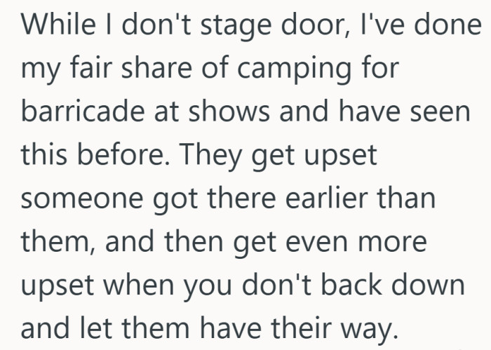 The front of the barricade may look like a simple spot in line, but regulars know it can turn into a small standoff pretty quickly.