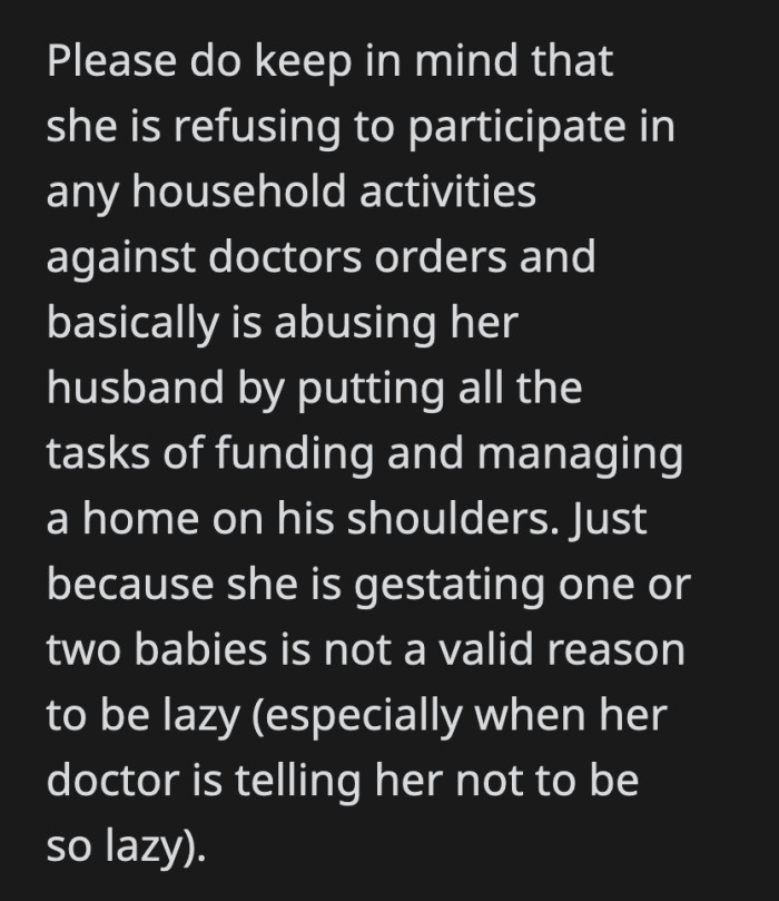 It's also taking a toll on the physical capability of her husband to do everything at home