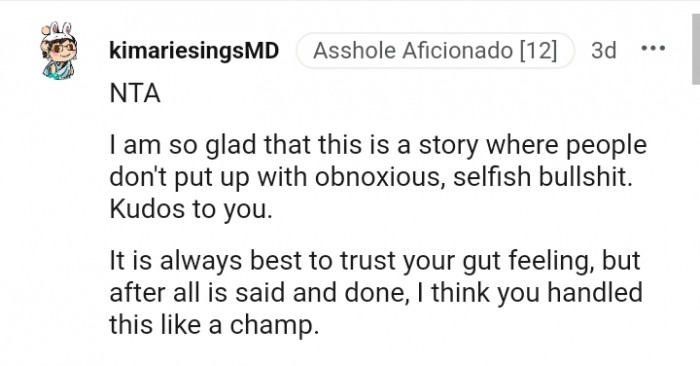 Not putting up with obnoxious, selfish people