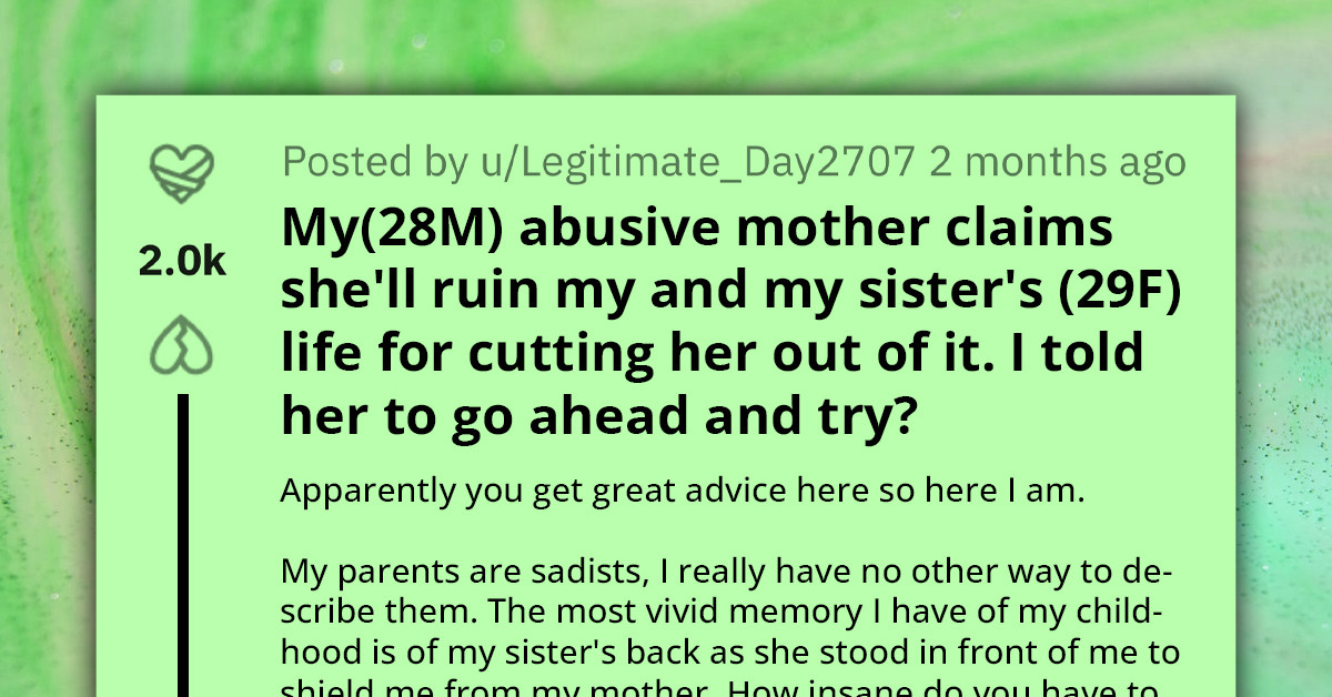 Man Dares Sadist Mom to Carry Out Her Threat of Ruining His and His Sister's Life After Abusing Them Their Whole Lives
