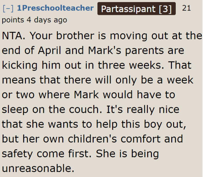 The guy can just sleep on the couch and stay on the other room once the brother leaves.