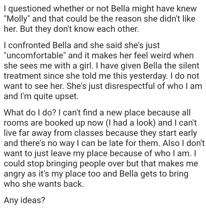 The OP believes her roommate is just disrespectful of who she is, and she's quite upset