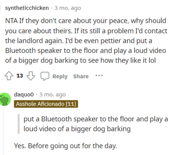 Some people suggested talking to the landlord again about the situation if nothing has changed after all of this.