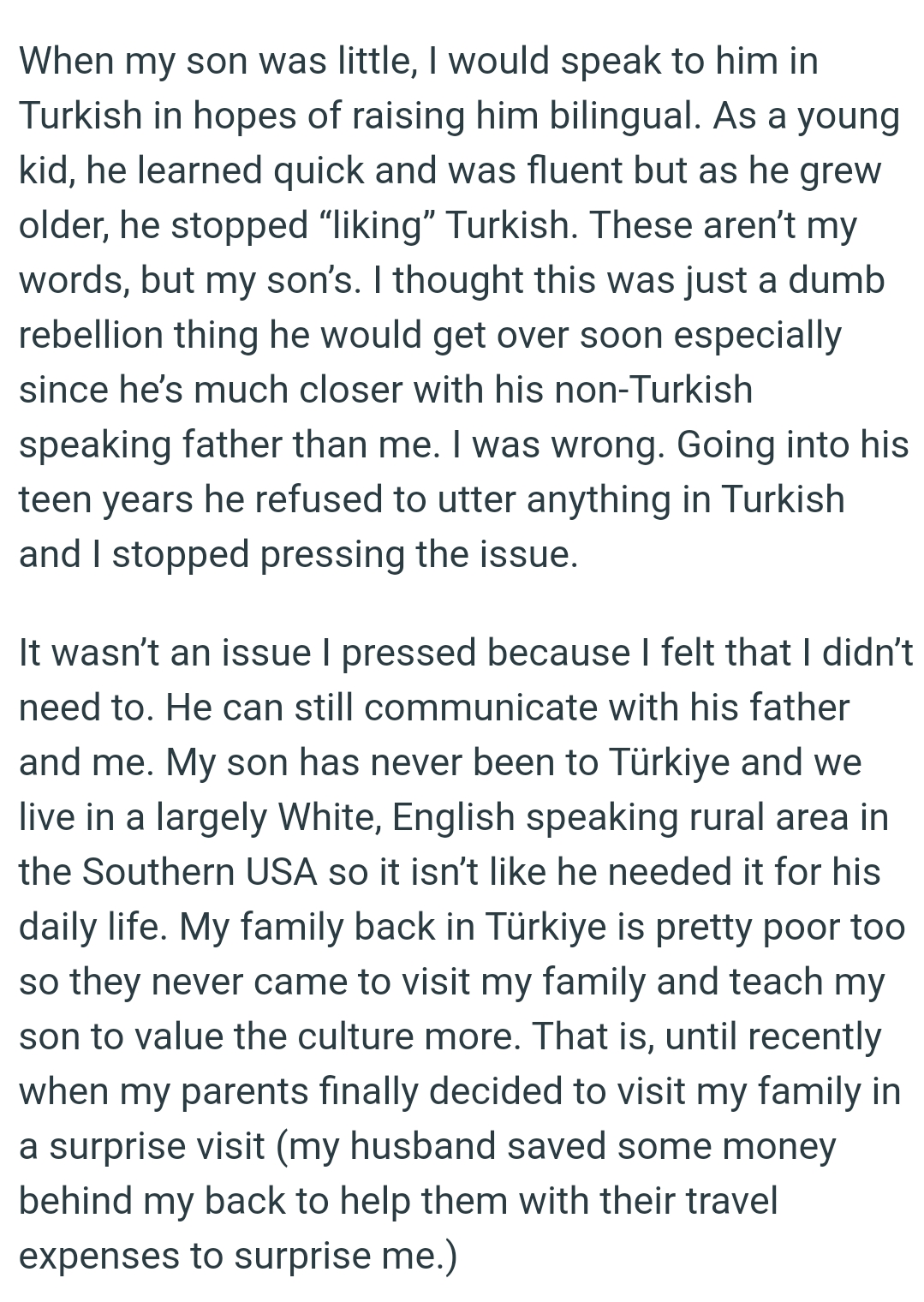As OP's son grew older, he stopped “liking” Turkish