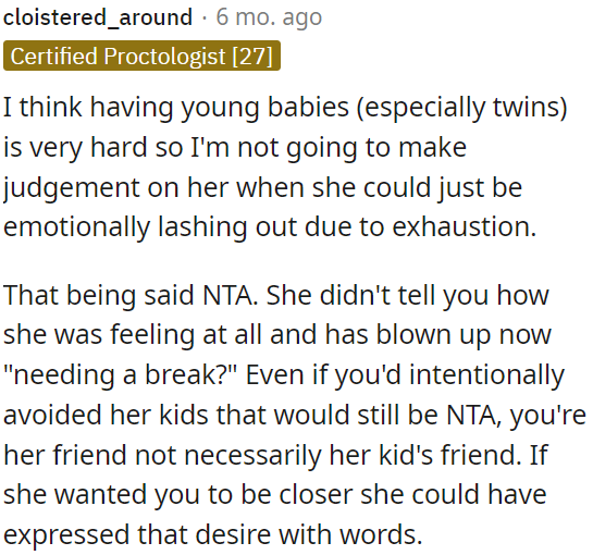 OP's role as a friend doesn't automatically make her responsible for her kids; if she wanted a closer friendship, she should have expressed that explicitly.