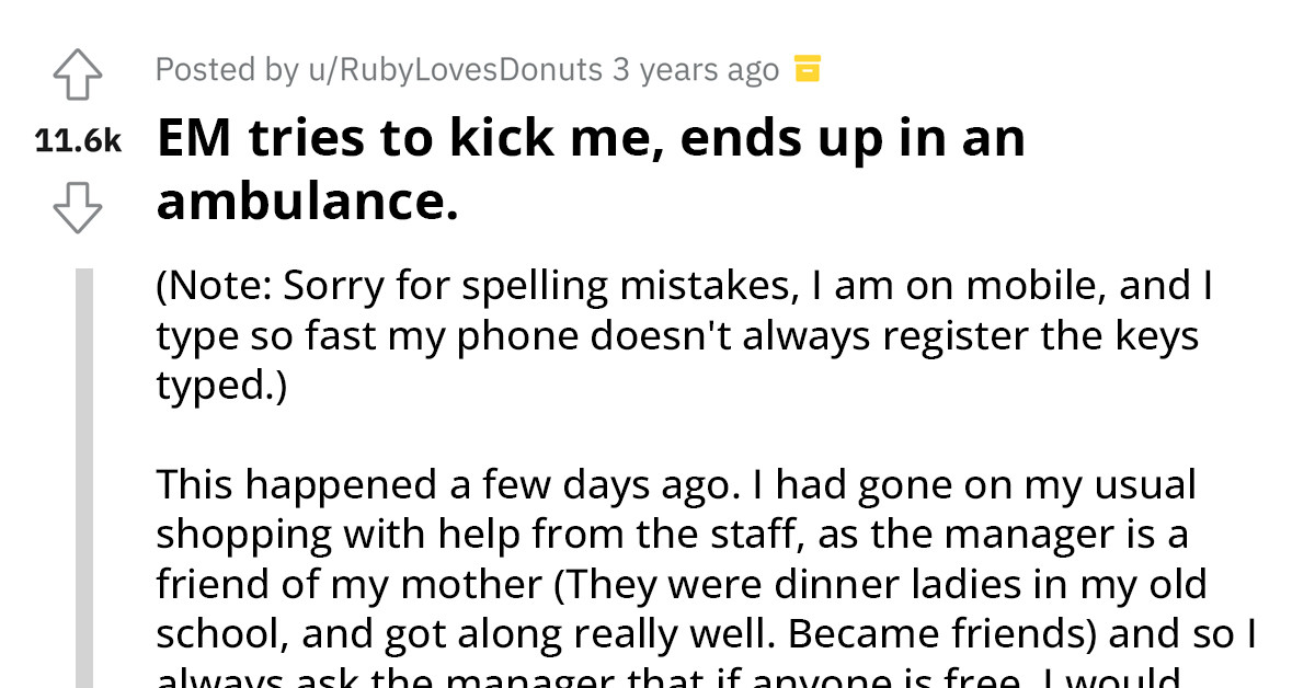 Entitled Shopper Ends Up In An Ambulance With A Broken Foot After Harassing A Young Woman With Autism