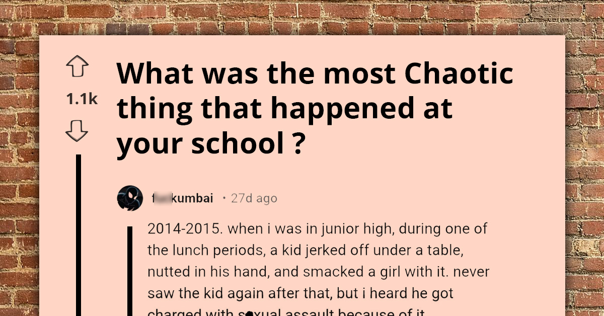 Jaw-Dropping Tales Of The Most Chaotic Moments In School, As Shared By Netizens