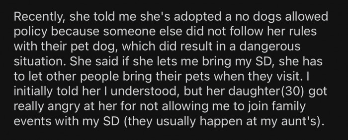 Because of the aunt's new policy, OP could no longer bring their service dog along.