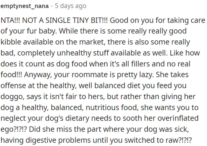 OP's roommate's reaction seems lazy and unfair.