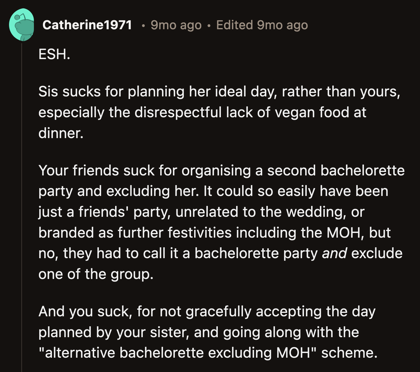 A Redditor argued that everyone involved acted like petty, vindictive people and made the drama worse.