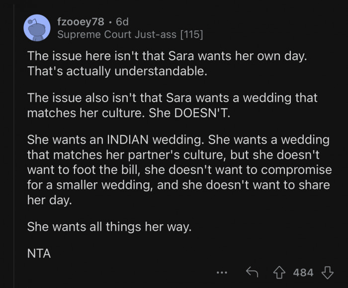 Sara is acting out of selfishness and wants things to be done her way.