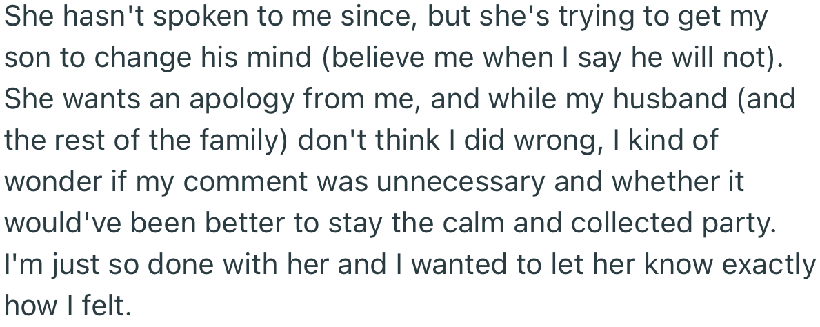 OP’s fiancé’s mom hasn’t spoken to her ever since, but she has been trying hard to wiggle her way back in