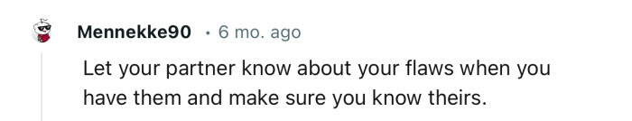 “Let your partner know about your flaws.”