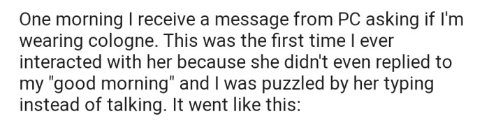 One morning, OP received a strange message from a coworker who wanted to know if they were wearing cologne