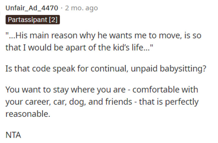 Again, here's another comment where people were telling him that it sounds like free babysitting instead and not that he really wants him to live there.