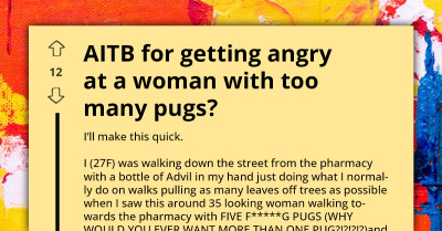 Angry Exchange Erupts When Woman With Too Many Pugs Lets Dog Bite Stranger's Pants