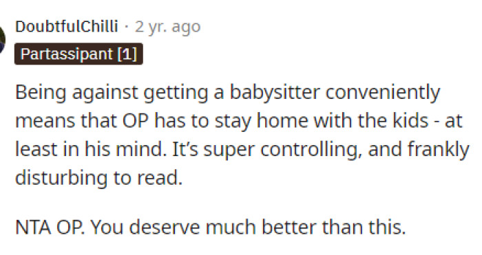 Yes, it is quite controlling, and he probably needs to be called out on it to see the extremities of his behavior.