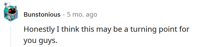 This might be your turning point.