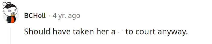 Regardless, they should have taken legal action