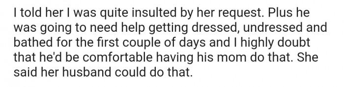 Apparently, OP felt insulted that his ex-wife even brought up such an idea when she knew very well that it was his turn to have the boy