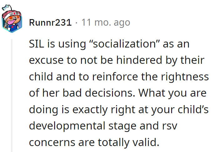 SIL's 'socialization' is a smokescreen for dodging parenting.