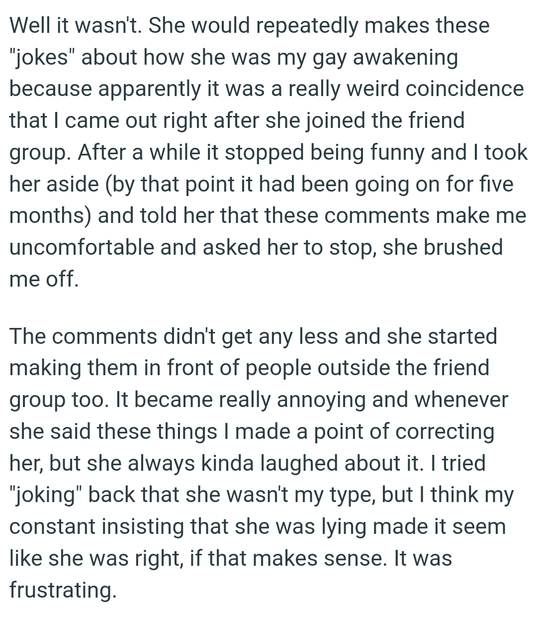 The OP told her that these comments make her uncomfortable