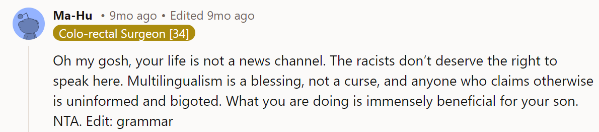 Every scientific study has found that being multilingual gives you an advantage in schooling and into adulthood.