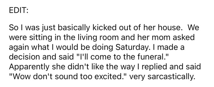 In an edit, the Redditor said he had been kicked out of his GF's house.