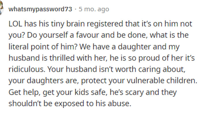 It seems that everyone is telling her that it's not her fault and that her husband is wrong for thinking this way.