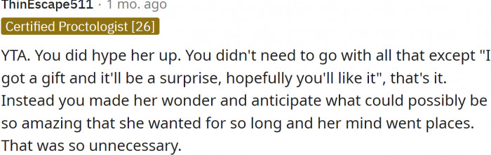 OP made her wonder and anticipate what could possibly be so amazing.