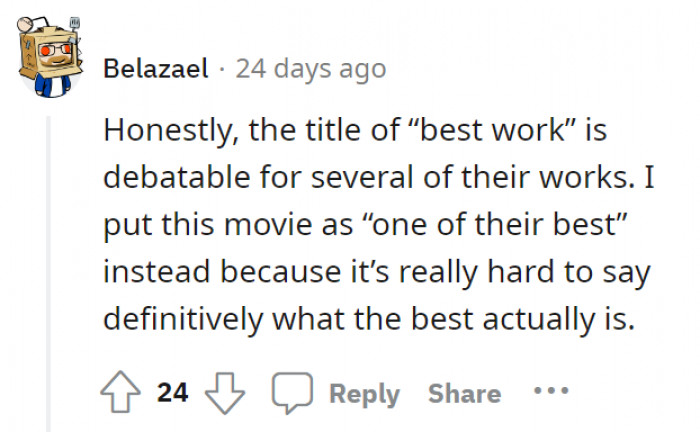 To choose the “best” film is like having “error” on your calculator. There are just too many opinions to be considered.