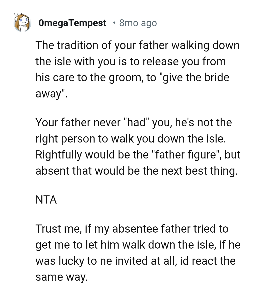 He is not the right person to walk the OP down the aisle