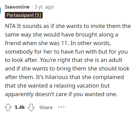 She needs to understand the boundaries here, though, and also that it is a one-on-one vacation with her dad.