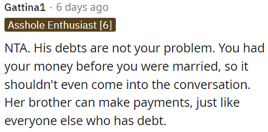 OP's money from before marriage shouldn't be part of this discussion.