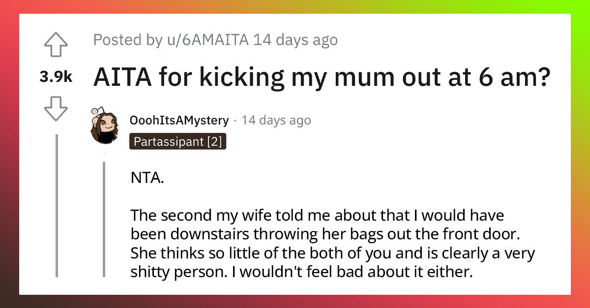 Man Kicks His Mother Out Of His House After She Started Acting Crazy And Calling His Wife A B-Word