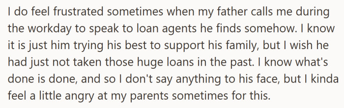 Even with all his empathy, he admits that repeated loan discussions during work make his frustration hard to hide.