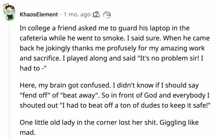 13. Good for you, man, really