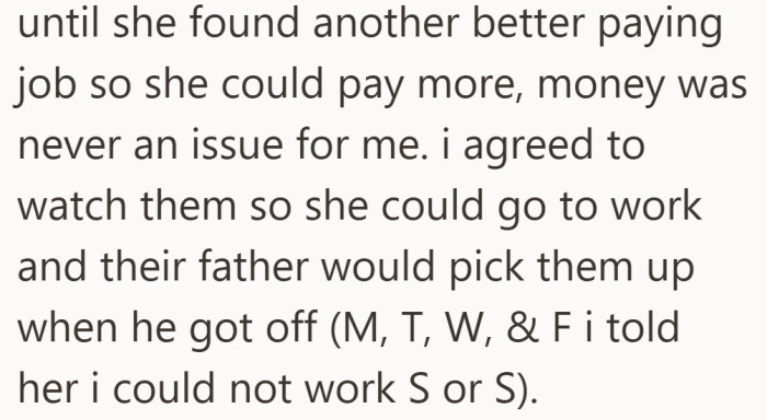 She made her availability clear from the start, including weekends off.