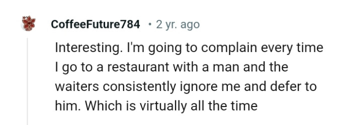 Waiter consistently ignoring the Redditor